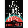 It Was Her House First