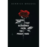 The Rose That Blossomed from the Prison Yard