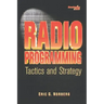Radio Programming: Tactics and Strategy