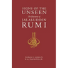 Signs of the Unseen: The Discourses of Jalaluddin Rumi