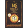 The Twits Chronicles, Anthology #1: Books 1-3 Plus 2 Unpublished Short Stories