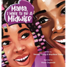 Mama, I Want To Be A Midwife