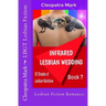 Lesbian Fiction Romance: Infrared Lesbian Wedding: LBGT Lesbian Fiction