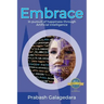 Embrace: In pursuit of happiness through Artificial Intelligence