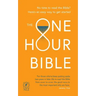 The One Hour Bible (NLT New Living Translation): From Adam to Apocalypse in Sixty Minutes