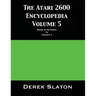 The Atari 2600 Encyclopedia Volume 5