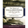 The Waters of Yellowstone with Rod and Fly: The Classic Memoir of Western Fly Fishing
