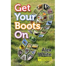Get Your Boots On