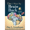 Doc, I Want My Brain Back