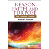 Reason, Faith, and Purpose: The Ultimate Gamble