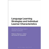 Language Learning Strategies and Individual Learner Characteristics: Situating Strategy Use in Diverse Contexts