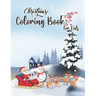 Christmas Coloring Book for Kids: Perfect Coloring Book on Christmas Eve for Kids Toddlers Young Boys and Girls
