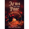 Arms to the Poor