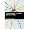 Leadership Dilemmas and Challenges: Reflections and Advice: Or, "Why I Do That?"