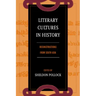 Literary Cultures in History: Reconstructions from South Asia