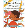 I Want Some, Please! A Yummy Story about Fractions