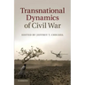 Transnational Dynamics of Civil War