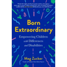 Born Extraordinary: Empowering Children with Differences and Disabilities