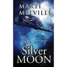 Silver Moon: The Deja vu Chronicles