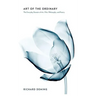 Art of the Ordinary: The Everyday Domain of Art, Film, Philosophy, and Poetry