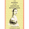 The Women of the American Revolution Volumes I and II