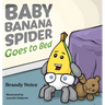 Baby Banana Spider Goes to Bed