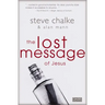 The Lost Message of Jesus