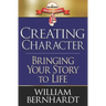 Creating Character: Bringing Your Story to Life