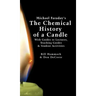 Michael Faraday's The Chemical History of a Candle: With Guides to Lectures, Teaching Guides & Student Activities