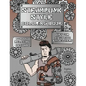Steampunk Style Coloring Book: A Fun, Easy, And Relaxing Coloring Gift Book with Stress-Relieving Designs and Fashion Ideas for Steampunk Style-Lover