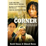 The Corner: A Year in the Life of an Inner-City Neighborhood