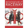 Roosevelt Raceway Where It All Began