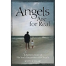 Angels Are For Real: A Father's Story of His Son's Encounter with Angels