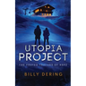 Utopia Project- The Frayed Threads of Hope