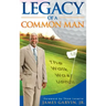 Legacy of a Common Man