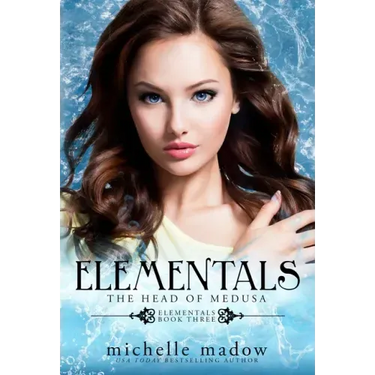 Elementals 3: The Head of Medusa