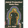 Astral Projection Made Easy