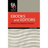 Ebooks and Editors: What you need to know