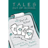 Tales Out of School
