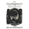 The Gunfighter's Guide to Business: A Skeleton Key to Western Civilization