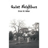 Quiet Neighbors