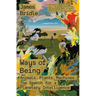 Ways of Being: Animals, Plants, Machines: The Search for a Planetary Intelligence