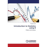 Introduction to Statistics Using R