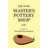 Life in the Master's Pottery Shop