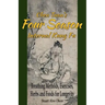 Chen Tuan's Four Season Internal Kungfu: Breathing Methods, Exercises, Herbs and Foods for Longevity