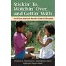 Stickin' To, Watchin' Over, and Gettin' with: An African American Parent's Guide to Discipline