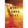What Comes Next