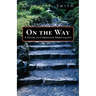 On the Way: A Guide to Christian Spirituality