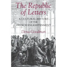The Republic of Letters: A Cultural History of the French Enlightenment