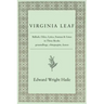 Virginia Leaf: Ballads, Odes, Lyrics, Stanzas and Lines in Three Books